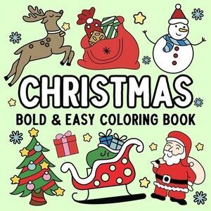 Christmas Bold and Easy Coloring Book -- Hue Coloring